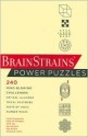 BRAIN STRAINS POWER PUZZLES (240 MIND-BLOWING CHALLENGES, FIRST PRINT) - Various, Frank Coussement, Keith Kay, Peter De Schepper