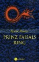 Prinz Faisals Ring. - Bjarne Reuter