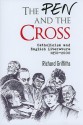 Pen and the Cross: Catholicism and English Literature 1850 - 2000 - Richard Griffiths