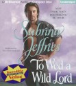 To Wed a Wild Lord - Sabrina Jeffries, Nico Evers-Swindell