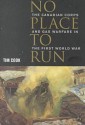 No Place to Run: The Canadian Corps and Gas Warfare in the First World War - Tim Cook