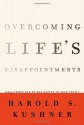 Overcoming Life's Disappointments - Harold S. Kushner