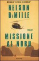 Missione al Nord - Nelson DeMille