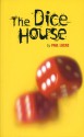 The Dice House - Paul Lucas, Luke Rhinehart