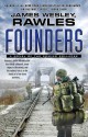 Founders: A Novel of the Coming Collapse - James Wesley Rawles