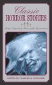 Classic Horror Stories: Sixteen Legendary Stories of the Supernatural - Charles A. Coulombe, Charles Dickens, Walter Scott, Nathaniel Hawthorne, Nikolai Gogol, Washington Irving, H.B. Marryat, Frederick Marryat, Saki, R.S. Hawker, Perceval Landon, Robert W. Chambers, Robert Hugh Benson, Ralph Adams Cram, Ambrose Bierce, Augustus Hare