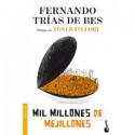 Mil Millones De Mejillones - Fernando Trías De Bes, Toni Batllori