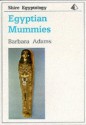 Egyptian Mummies - Barbara Adams