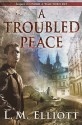 A Troubled Peace - Laura Malone Elliott