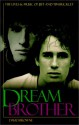 Dream Brother: The Lives and Music of Jeff and Tim Buckley - David Browne