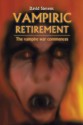 Vampiric Retirement: The Vampire War Commences - David Stevens