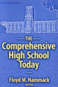 The Comprehensive High School Today - Floyd M. Hammack