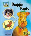 Doggie Pants - Kelly Doudna