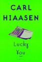 Lucky You - Carl Hiaasen