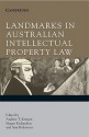 Landmarks in Australian Intellectual Property Law - Andrew T. Kenyon, Megan Richardson, Sam Ricketson