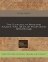 The Countesse of Pembrokes Arcadia. Written by Sir Philip Sidney Knight (1622) - Philip Sidney