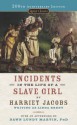 Incidents in the Life of a Slave Girl (Signet Classics) - Dawn Lundy Martin, Harriet Jacobs, Myrlie Evers-Williams