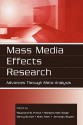 Mass Media Effects Research: Advances Through Meta-Analysis - Andrew F. Hayes, Raymond W. Preiss, Barbara Mae Gayle, Nancy Burrell, Raymond G. Preiss, Mike Allen