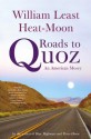 Roads to Quoz: An American Mosey - William Least Heat-Moon