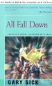 All Fall Down: America's Tragic Encounter with Iran - Gary Sick