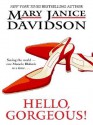 Hello, Gorgeous! (Gorgeous #1) - MaryJanice Davidson