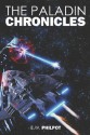 The Paladin Chronicles - B.W. Philpot