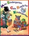 Miss Bindergarten Gets Ready for Kindergarten - Joseph Slate, Ashley Wolff