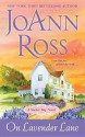 On Lavender Lane: A Shelter Bay Novel - JoAnn Ross