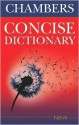 Chambers Concise Dictionary - Chambers