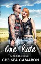 One Ride - Chelsea Camaron