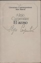 El Acoso (Literatura Contemporánea Seix Barral, #21). - Alejo Carpentier