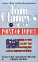 Point of Impact (Tom Clancy's Net Force, #5) - Tom Clancy, Steve Perry, Steve Pieczenik