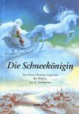 Die Schneekönigin - Hans Christian Andersen, Arnica Esterl, Anastassija Archipowa