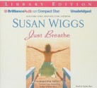 Just Breathe - Susan Wiggs