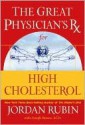 The Great Physician's Rx for High Cholesterol - Jordan Rubin, Joseph Brasco