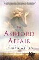 The Ashford Affair - Lauren Willig