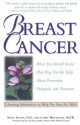 Breast Cancer: What You Should Know (But May Not Be Told) About Prevention, Diagnosis, and Treatment - Cathy Hitchcock, Steve Austin