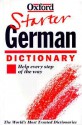 The Oxford Starter German Dictionary - Neil Morris, Roswitha Morris