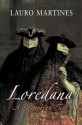 Loredana: A Venetian Tale - Lauro Martines