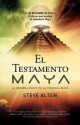 El testamento Maya - Steve Alten