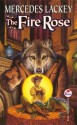 The Fire Rose - Mercedes Lackey