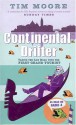 Continental Drifter - Tim Moore