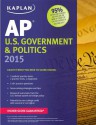 Kaplan AP U.S. Government & Politics 2015 - Ulrich Kleinschmidt, Bill Brown