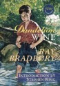 Dandelion Wine - Ray Bradbury, Stephen King