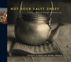 Hot Sour Salty Sweet: A Culinary Journey Through Southeast Asia - Jeffrey Alford, Naomi Duguid