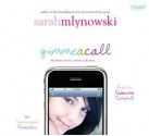 Gimme a Call - Sarah Mlynowski, Cassandra Campbell