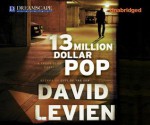 13 Million Dollar Pop - David Levien