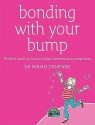 Bonding with Your Bump - Miriam Stoppard