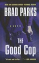 The Good Cop - Brad Parks