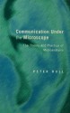 Communication Under the Microscope: The Theory and Practice of Microanalysis - Peter Bull